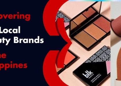 Discovering Top Local Beauty Brands In The Philippines